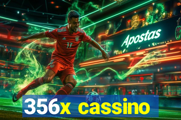 356x cassino